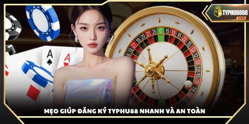 Bí quyết đăng ký tài khoản Typhu 88 hiệu quả