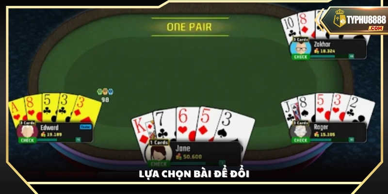 Cách chọn quân bài muốn đổi trong cách chơi poker 5 lá