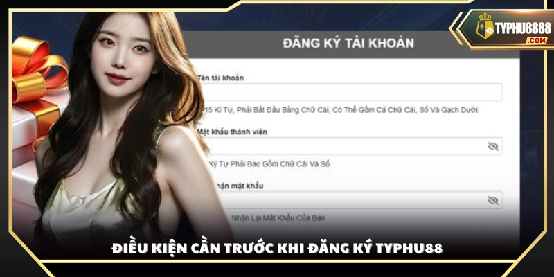 Những yêu cầu cơ bản khi đăng ký Typhu88